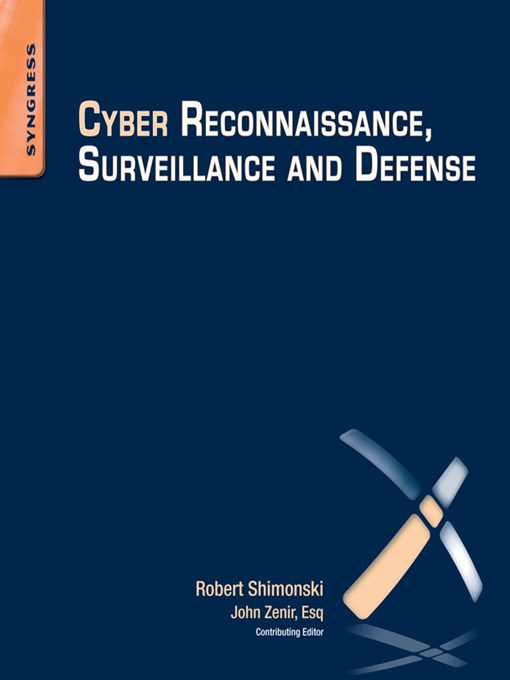 Title details for Cyber Reconnaissance, Surveillance and Defense by Robert Shimonski - Available